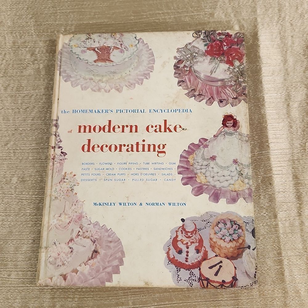 Homemakers Pictorial Encyclopedia Of Modern Cake Decorating  Wilton 1954